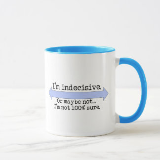 Je suis une Mug Indécise