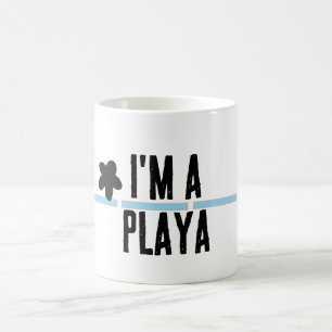 Je suis une Mug Playa (Joueur de plateau)