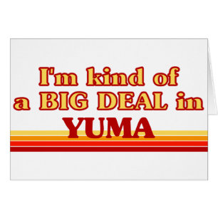 Je suis une sorte de GROS ACCORD à Yuma