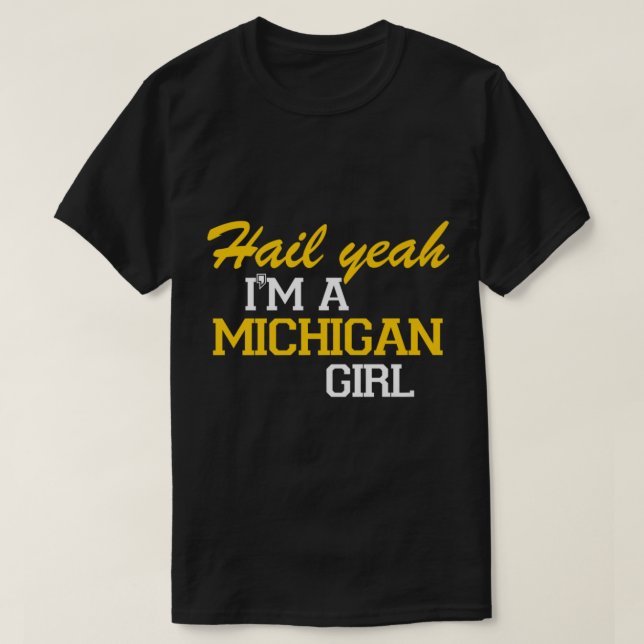 Je suis une T-Shirt fille du Michigan (Design devant)