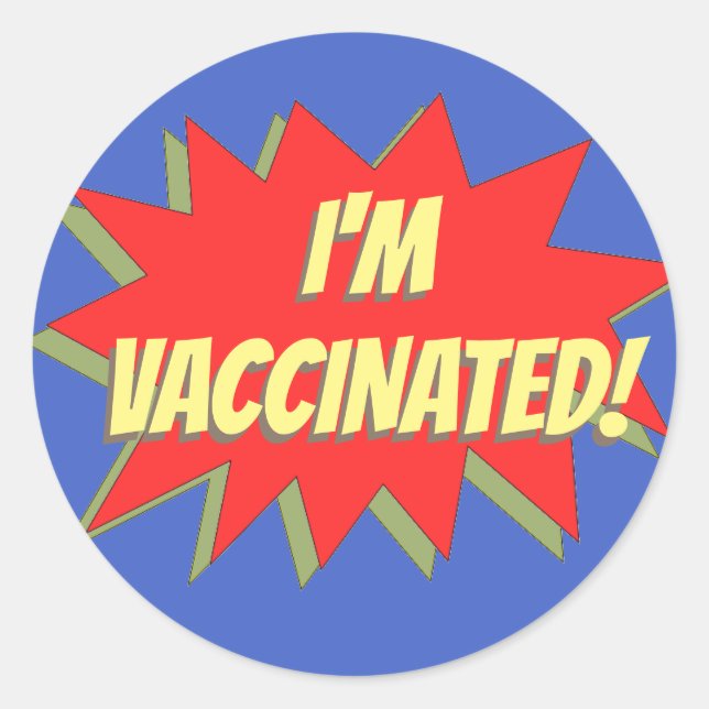 JE SUIS VACCINÉ STICKER ROND CLASSIQUE (Devant)