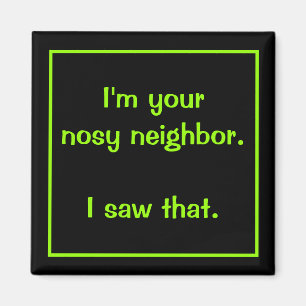 Je suis votre aimant de voisin Nosy