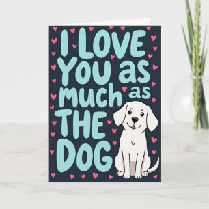 Je t'aime autant que la carte du chien