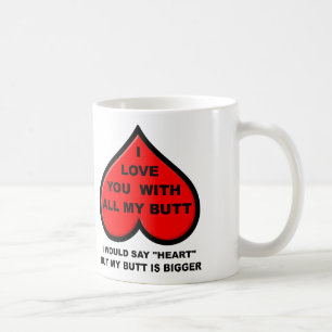 Je t'aime avec toute ma tasse drôle de bout