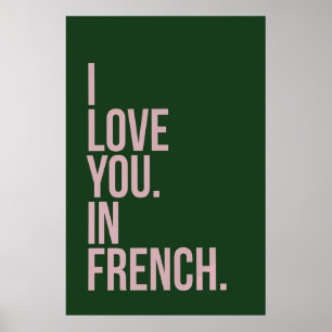 Je T'Aime En Français Poster