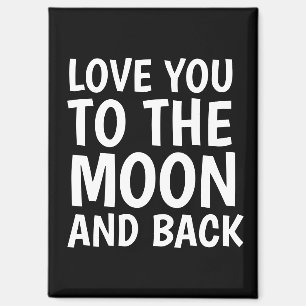 JE T'AIME JUSQU'À LA LUNE ET RETOUR MAGNET