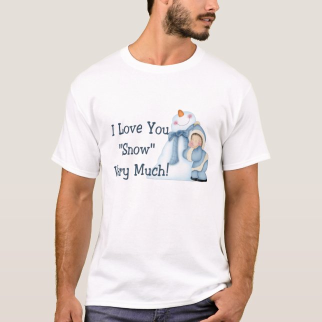 Je t'aime "neigez" beaucoup ! T-shirt (Devant)