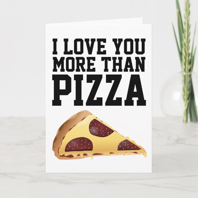 JE T'AIME PLUS QUE DES CARTES DE GRÂCE À LA PIZZA (Devant)