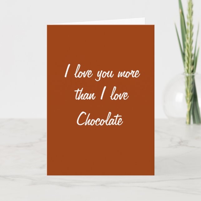 Je t'aime plus que j'aime la carte chocolat (Devant)