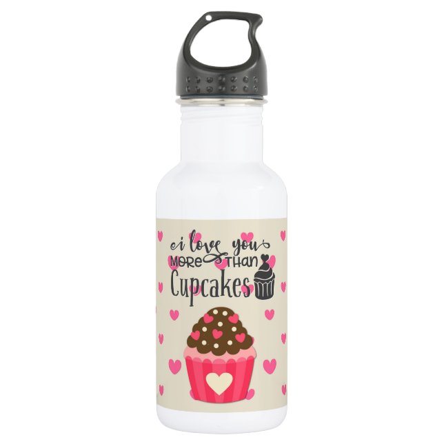 Je T'Aime Plus Que La Bouteille D'Eau De Cupcakes (Devant)