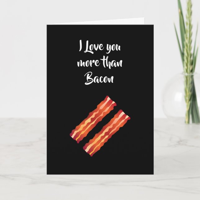 Je t'aime plus que la carte Bacon en noir (Devant)