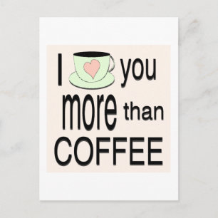 Je t'aime plus que la carte postale de café