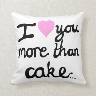 Je t'aime plus que le coussin de gâteau