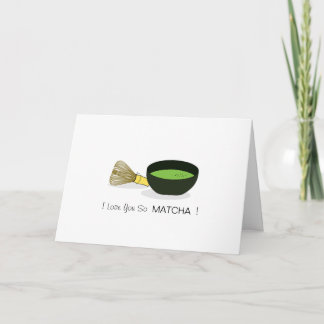 Je T'Aime Si MATCHA ! Carte de vœux pliées