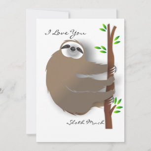 Je T'Aime Si Sloth Beaucoup...Sois Ma Carte