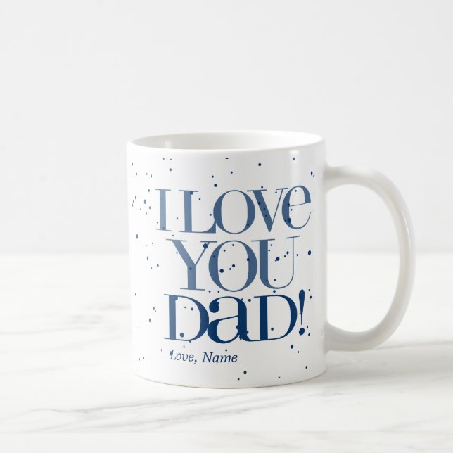 Je t'aime tasse $20,95 de papa (Droite)