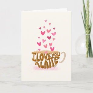 Je t'aime un latte Carte de la Saint-Valentin