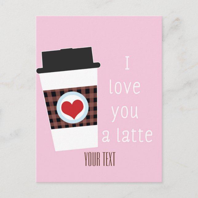 JE T'AIME UN LATTE Carte de Saint-Valentin pour ca (Devant)