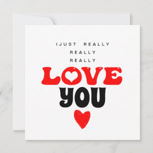Je T'Aime Vraiment Carte De Jour Valentines