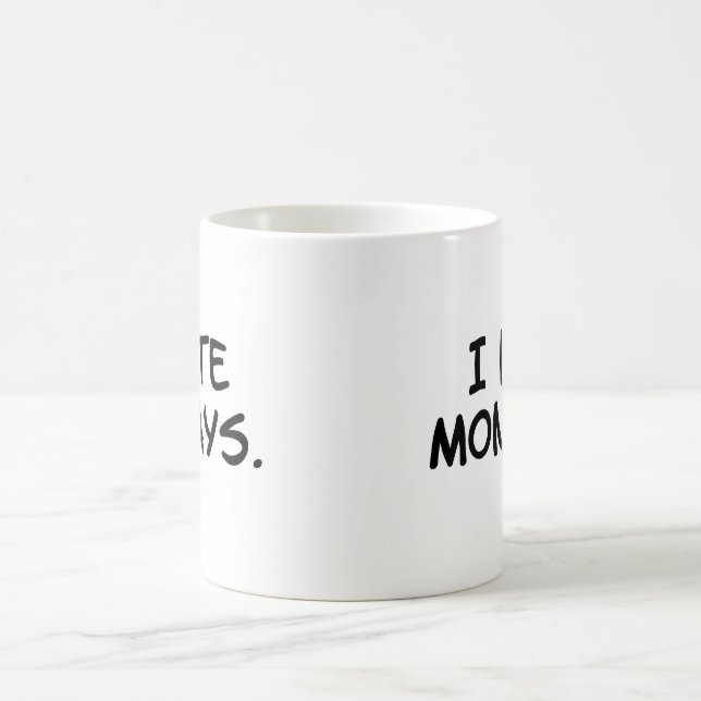 "Je tasse déteste lundi" (Centre)
