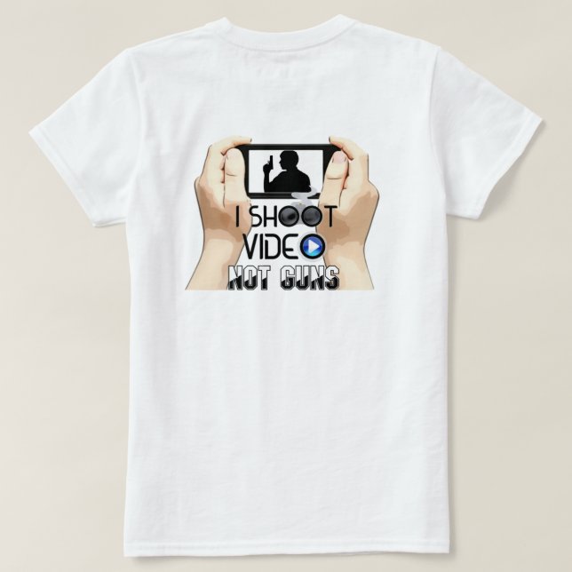 Je Tire Vidéo Pas Les Armes T-Shirt (Design dos)