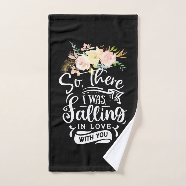 Je Tombais Amoureux De Toi (Serviette à main)