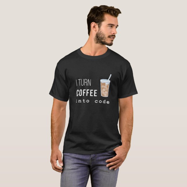 Je transforme le café en T-shirt de code (Devant entier)