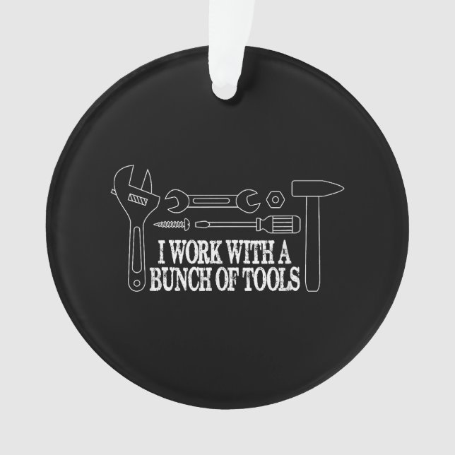 Je travaille avec un tas d'outils - Funny Construc (devant)