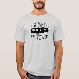 Je vais où je suis T-shirt remorqué