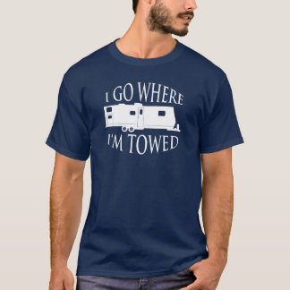 Je vais où je suis T-shirt remorqué