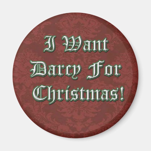 Je veux Darcy pour Christmas Magnet (Devant)