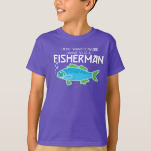 … Je veux être un pêcheur -- T-shirt d'enfants
