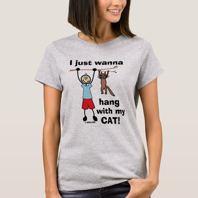 Je Veux Juste M'Accrocher Avec Mon Chat ! T-shirt  (Devant)