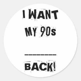JE VEUX MES Stickers Dos ___ 90s