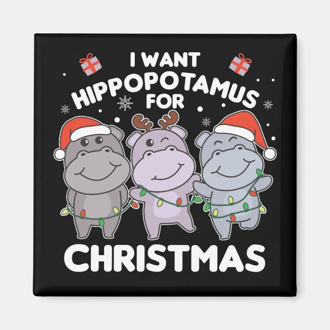 Je Veux Un Hippo Pour Le Magnet Des Hippopotames D (Devant)
