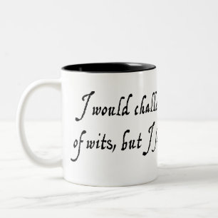 Je vous défierais dans une tasse de joute d'esprit