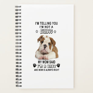 Je vous dis que je ne suis pas un Bulldog My Mom C