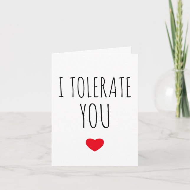 Je Vous Tolère Sarcastique Vday Carte (Devant)