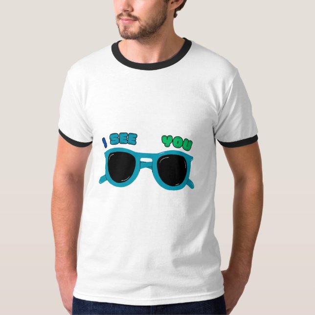 JE VOUS VOIS T'EN T-shirt (Devant)