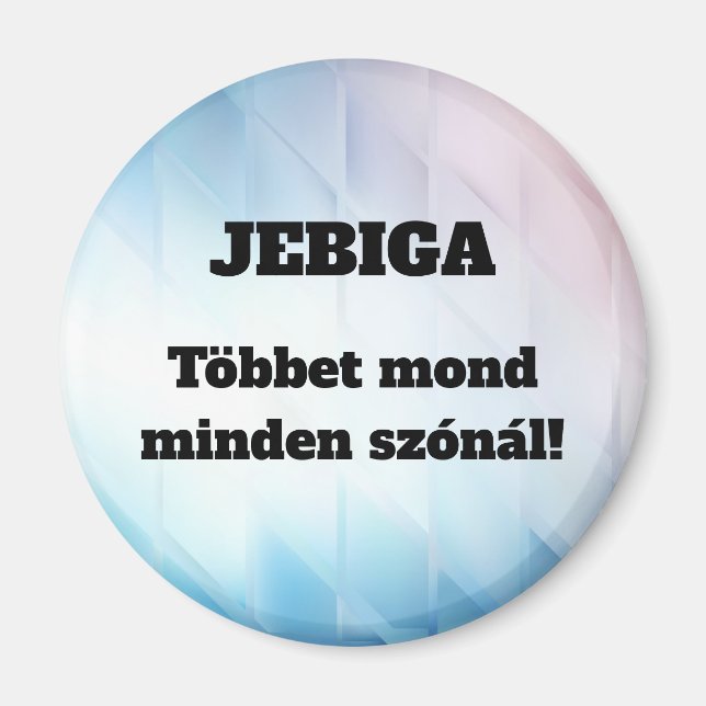 JEBIGA En dit en dit plus que les mots ! un magnet (Devant)