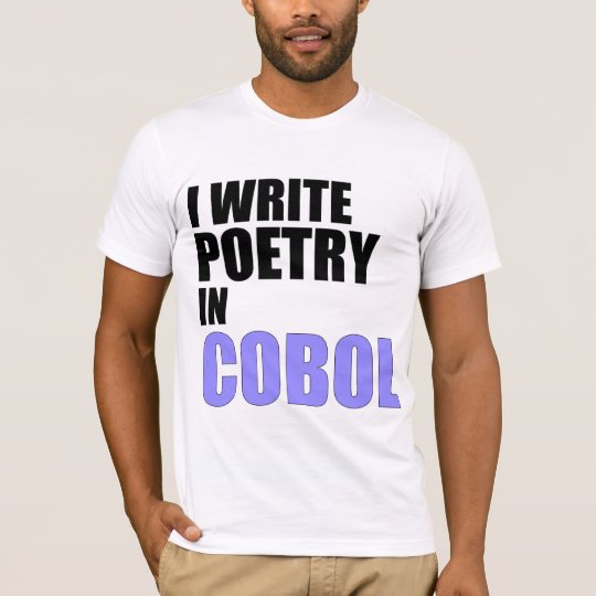 J'écris la poésie en COBOL T-shirt