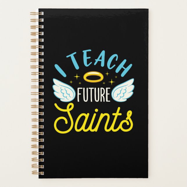 J'Enseigne Les Saints Futurs Enseignant Catholique (Devant)