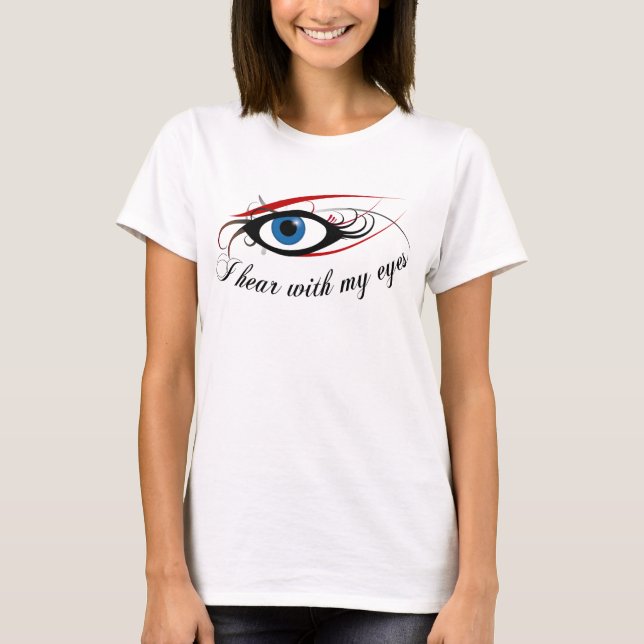 "J'entends avec mes yeux" Mesdames T-shirt Burnout (Devant)