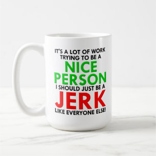 Jerk Comme Tous Les Autres Mug Drôle