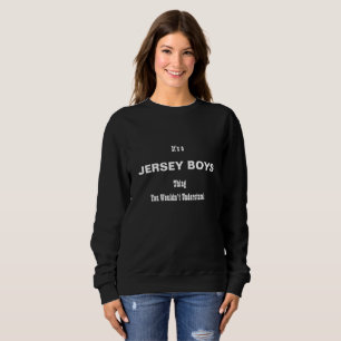 Jersey Boys Sweatshirt