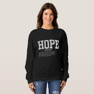 J'espère que la sweatshirt des femmes