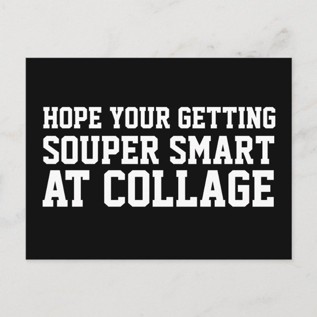 J'espère que vous obtenez Smart Funny Carte postal (Devant)