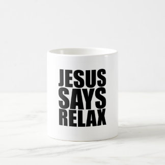 Jésus Dit Relax Mug