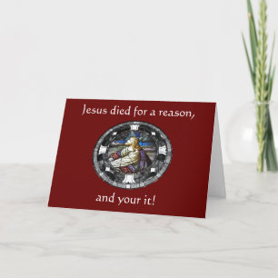 Jésus est mort pour une raison Carte de voeux