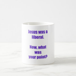 Jésus était une tasse libérale